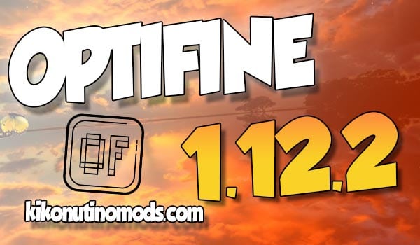 Descargar Optifine 1.12.2 Minecraft