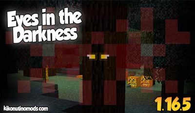 【Eyes in the Darkness MOD】 para Minecraft 1.16.5 y 1.16.4