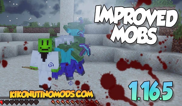 Improved Mobs Minecraft 1.16.5
