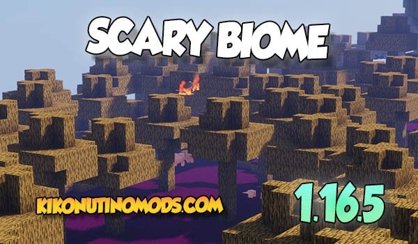 Scary Biome Mod Minecraft 1.16.5
