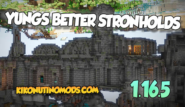 Yungs Better Stronholds Mod Minecraft 1.16.5