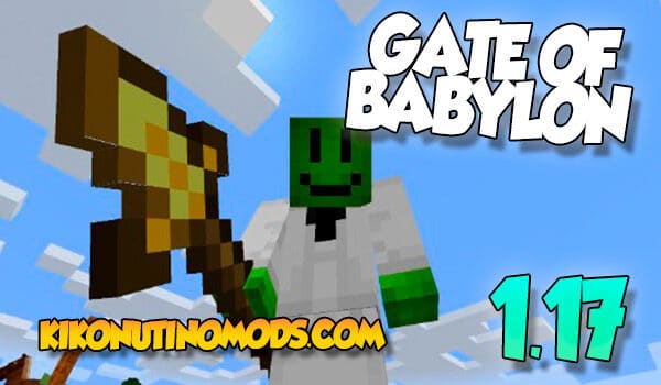 Gate of Babylon mod para minecraft 1.17