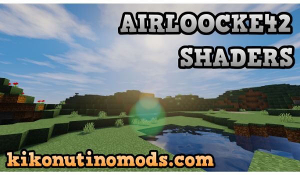 AirLoocke42-shaders-para-minecraft-1-17-1-descargar-gratis-en-español