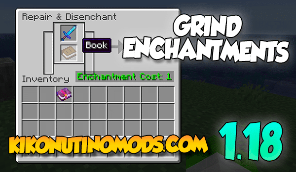 Grind Enchantments mod for Minecraft 1.18
