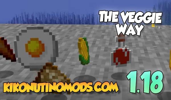 The Veggie Way mod para Minecraft 1.18
