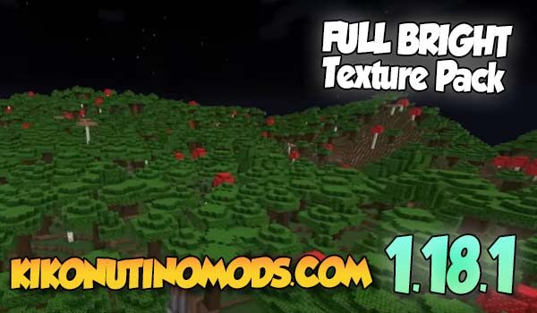 Full bright texture pack para minecraft 1.18.1