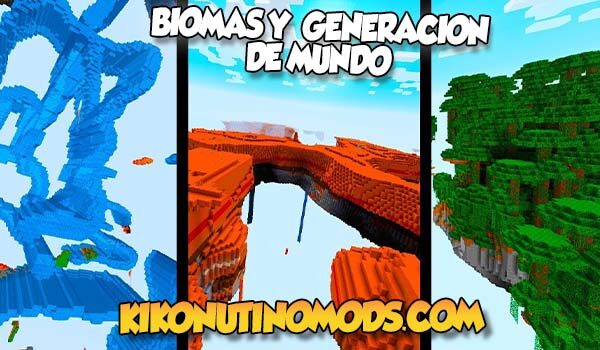 mods de biomas y generación de mundo para minecraft