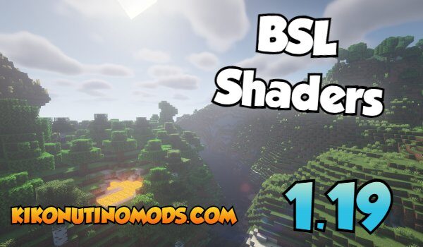 BSL shaders minecraft 1.19
