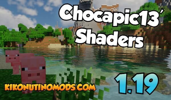 Chocapic13' shaders minecraft 1.19