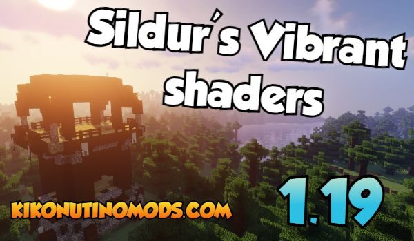 Sildur’s Vibrant shaders minecraft 1.19