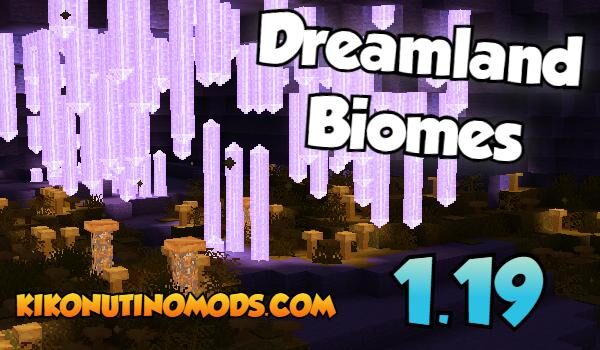 Dreamland Biomes 0