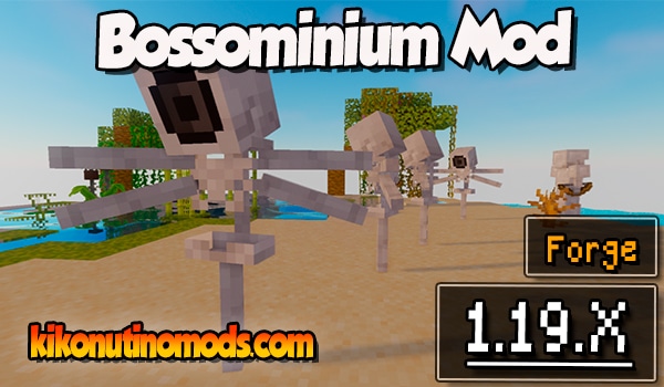 Bossominium Mod para Minecraft 1.19