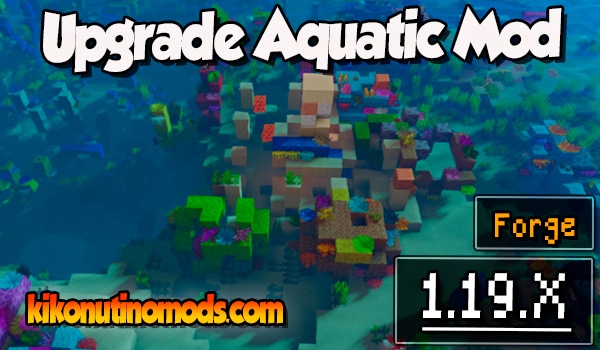 Upgrade Aquatic Mod para Minecraft 1.19