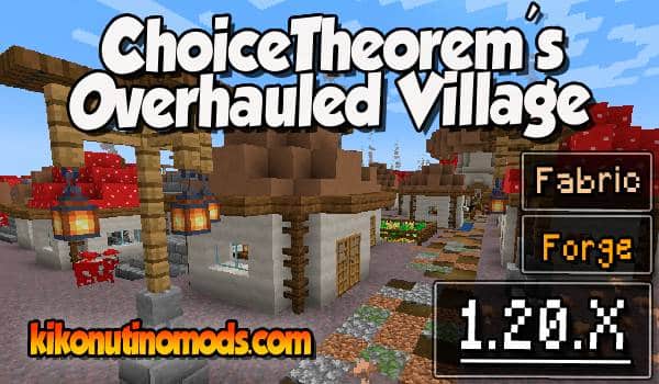 ChoiceTheorem's Overhauled Village Mod para Minecraft 1.20