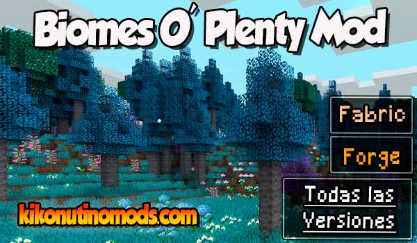 Biomes O' Plenty mod Minecraft para todas las versiones Descargar