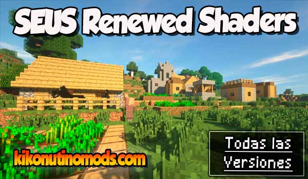 SEUS Renewed shaders Minecraft para todas las versiones Descargar