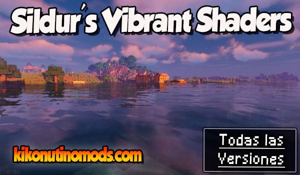 Sildur's Vibrant shaders Minecraft para todas las versiones Descargar