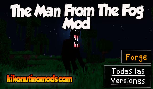 The Man From The Fog mod Minecraft para todas las versiones Descargar