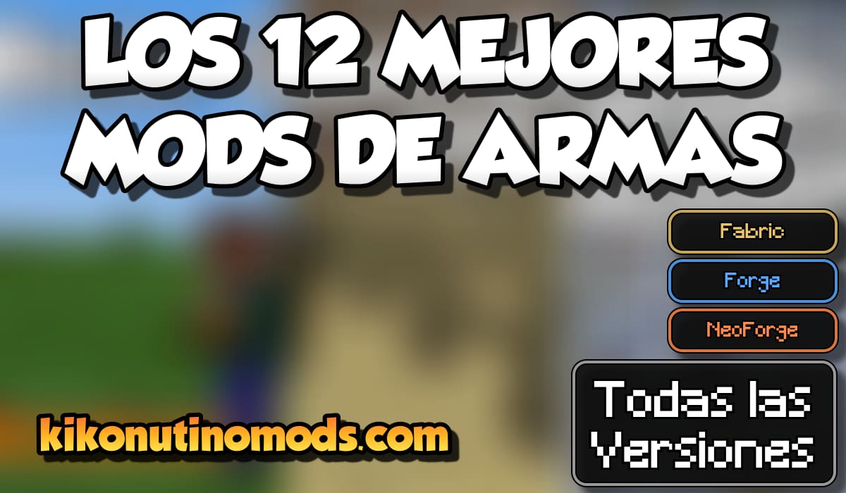 LOS 12 MEJORES MODS DE ARMAS