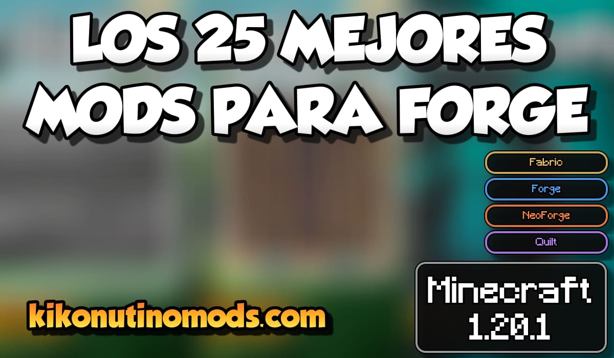LOS 25 MEJORES MODS PARA FORGE