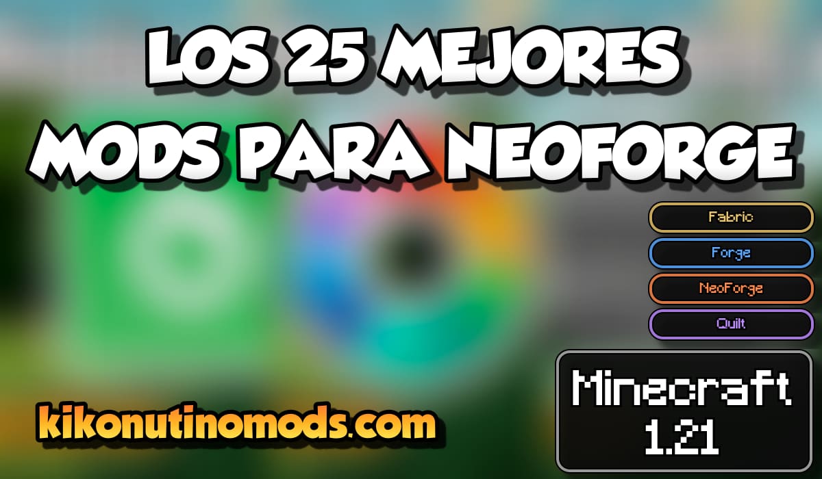 LOS 25 MEJORES MODS PARA NEOFORGE